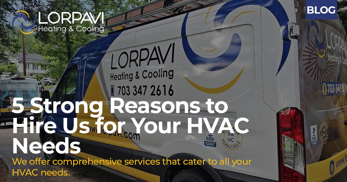 5 Strong Reasons to Hire Us for Your HVAC Needs